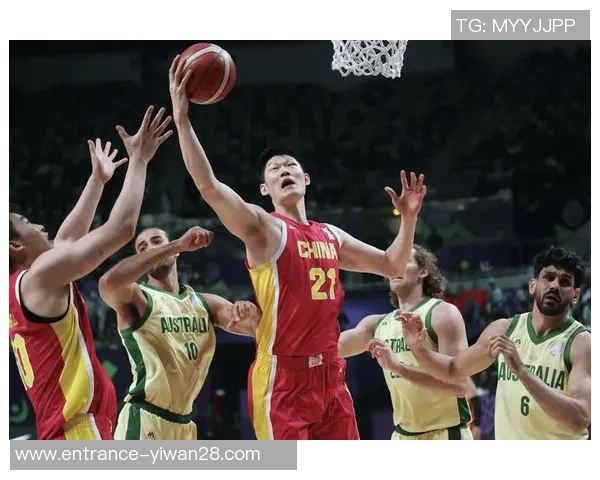 世亚预约旦对决中国队展现精彩篮球对抗与战术较量